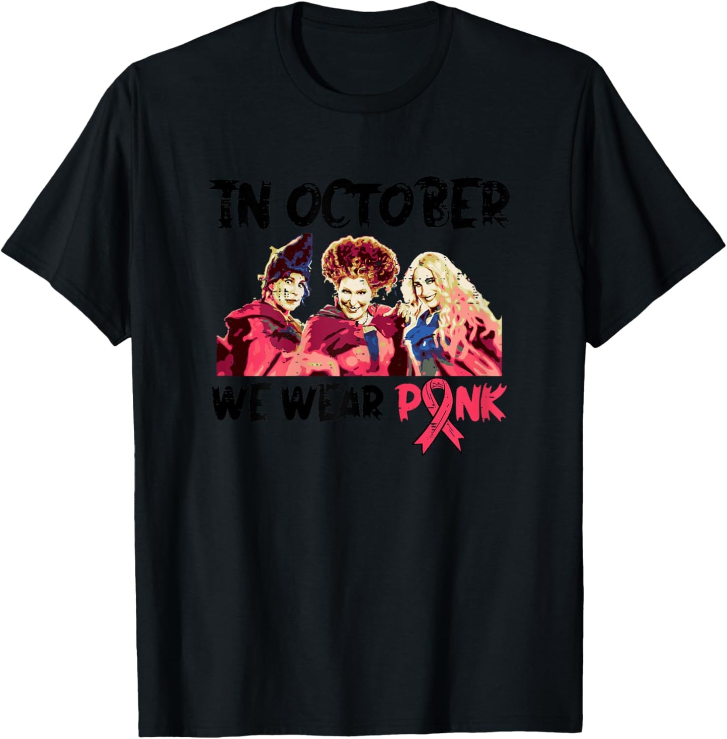 Breast Cancer Witches October We Wear Pink Halloween Women T-Shirt - T-Shirt | Black