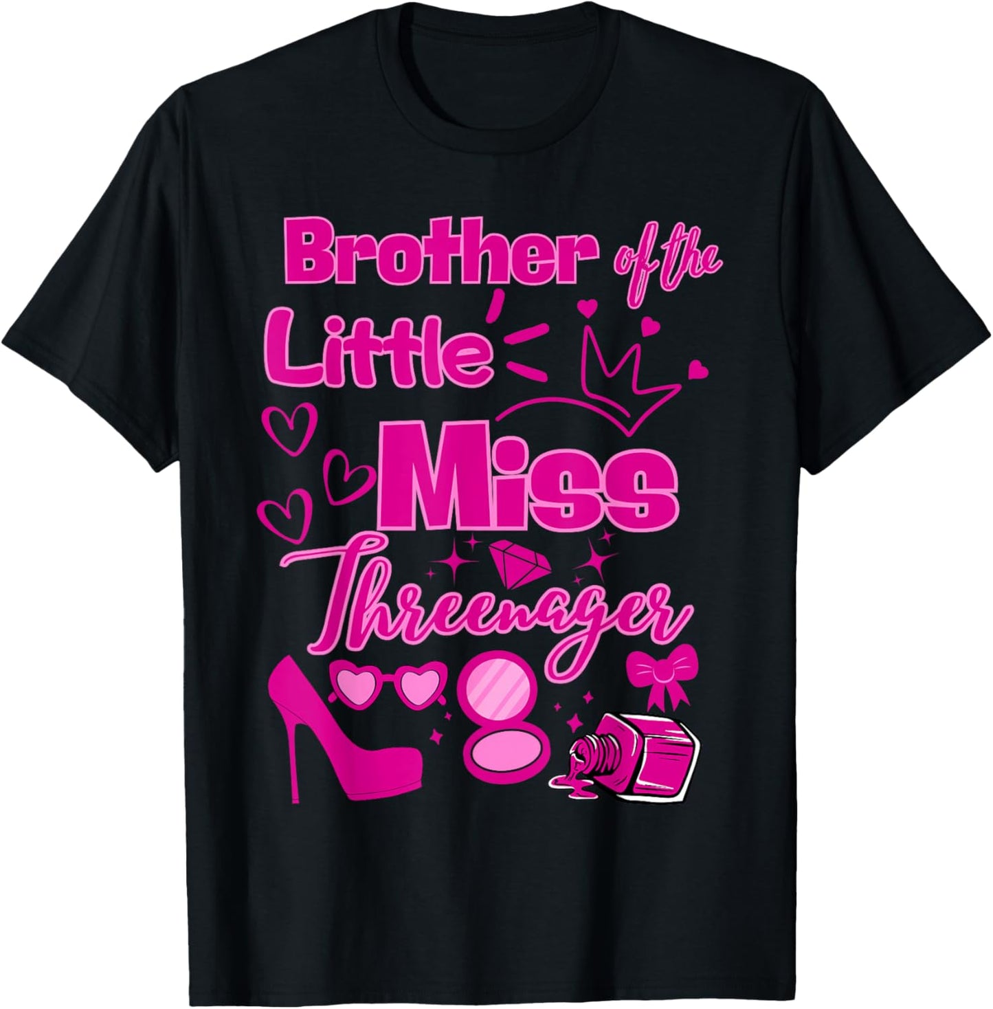 Brother Miss Threenager 13 Bday Girls Salon SPA Makeup Party T-Shirt - T-Shirt | Black