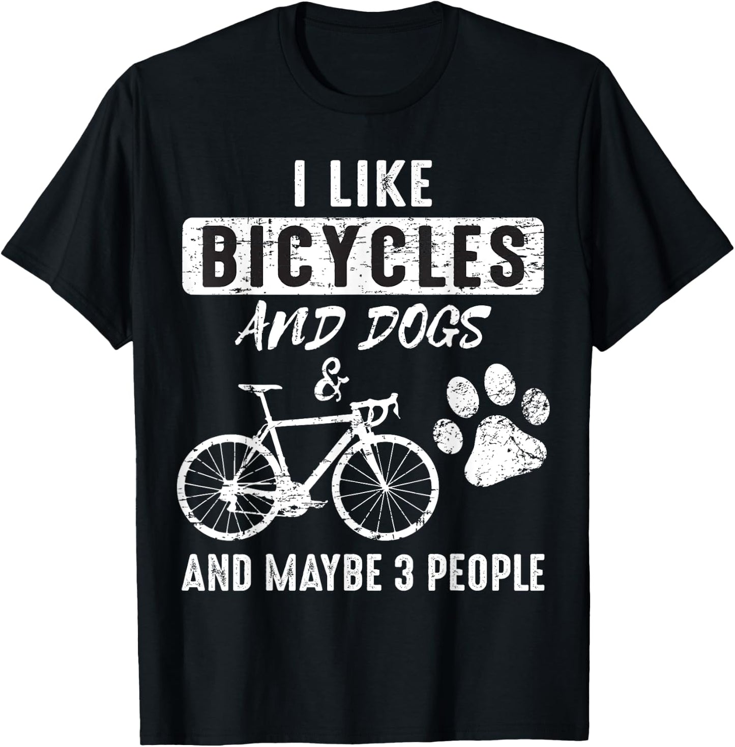 I Like Bicycles And Dogs and maybe 3 People T-Shirt - T-Shirt | Black
