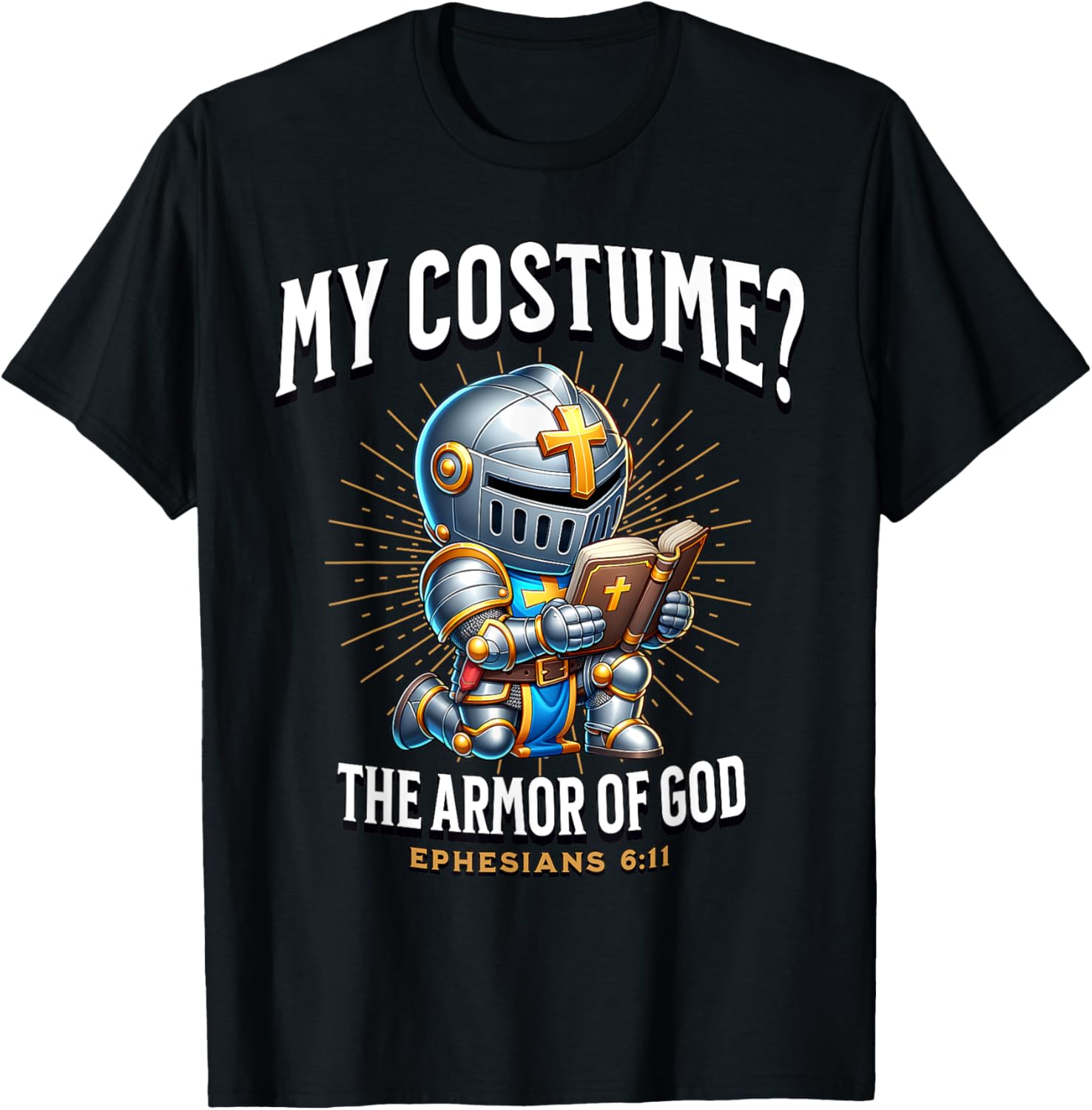 Christian Halloween Costume Armor of God Ephesians 6:11 T-Shirt - T-Shirt | Black
