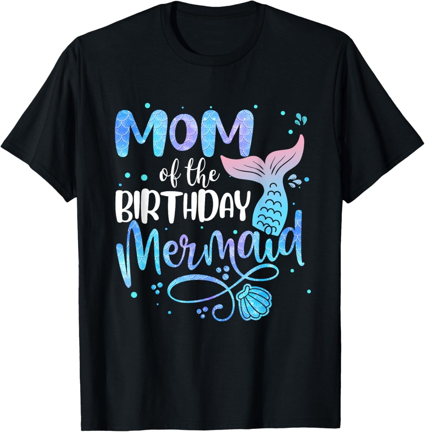 Mom Of The Birthday Mermaid Family Matching Party Squad T-Shirt - T-Shirt | Black