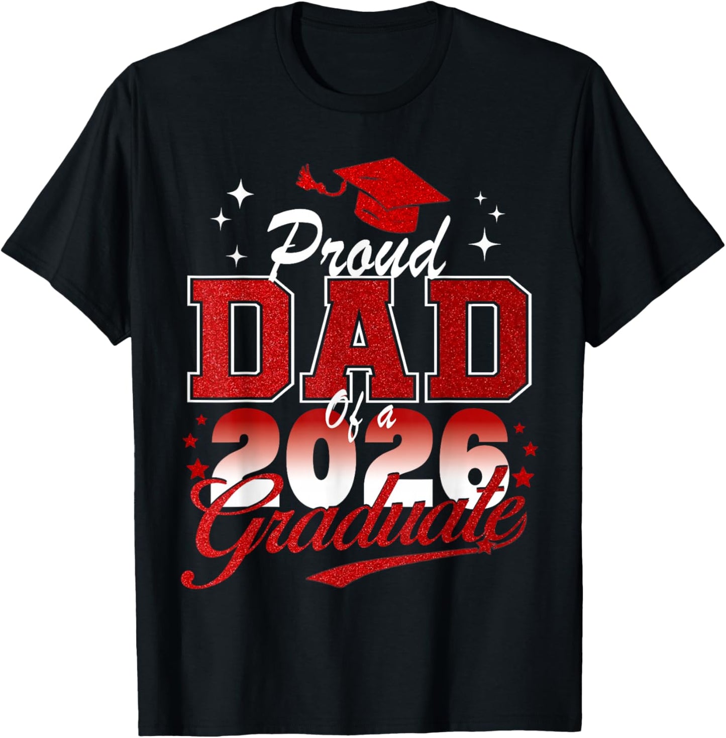 Senior Dad 2026 Graduation Proud Dad of a 2026 Graduate T-Shirt - T-Shirt | Black