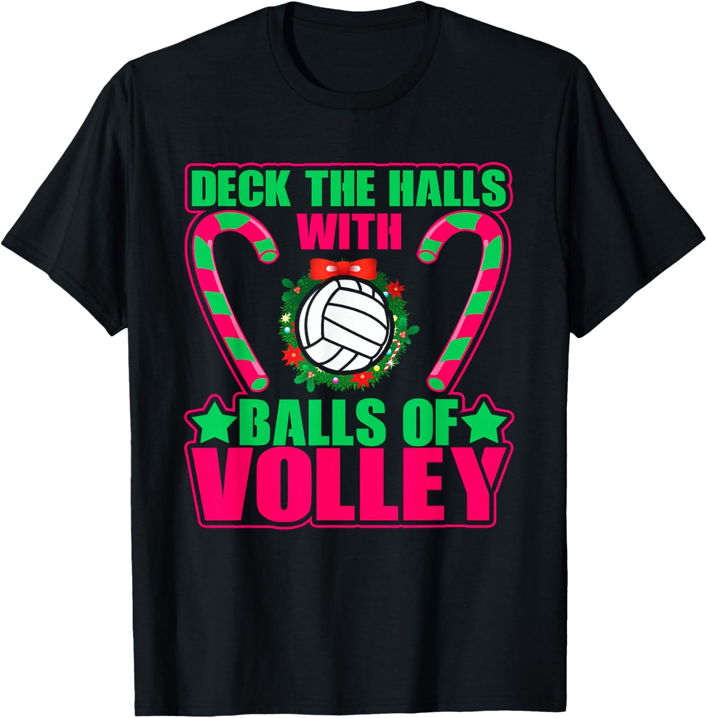 Deck The Halls With Balls Of Volley Funny Holiday T-Shirt - T-Shirt | Black