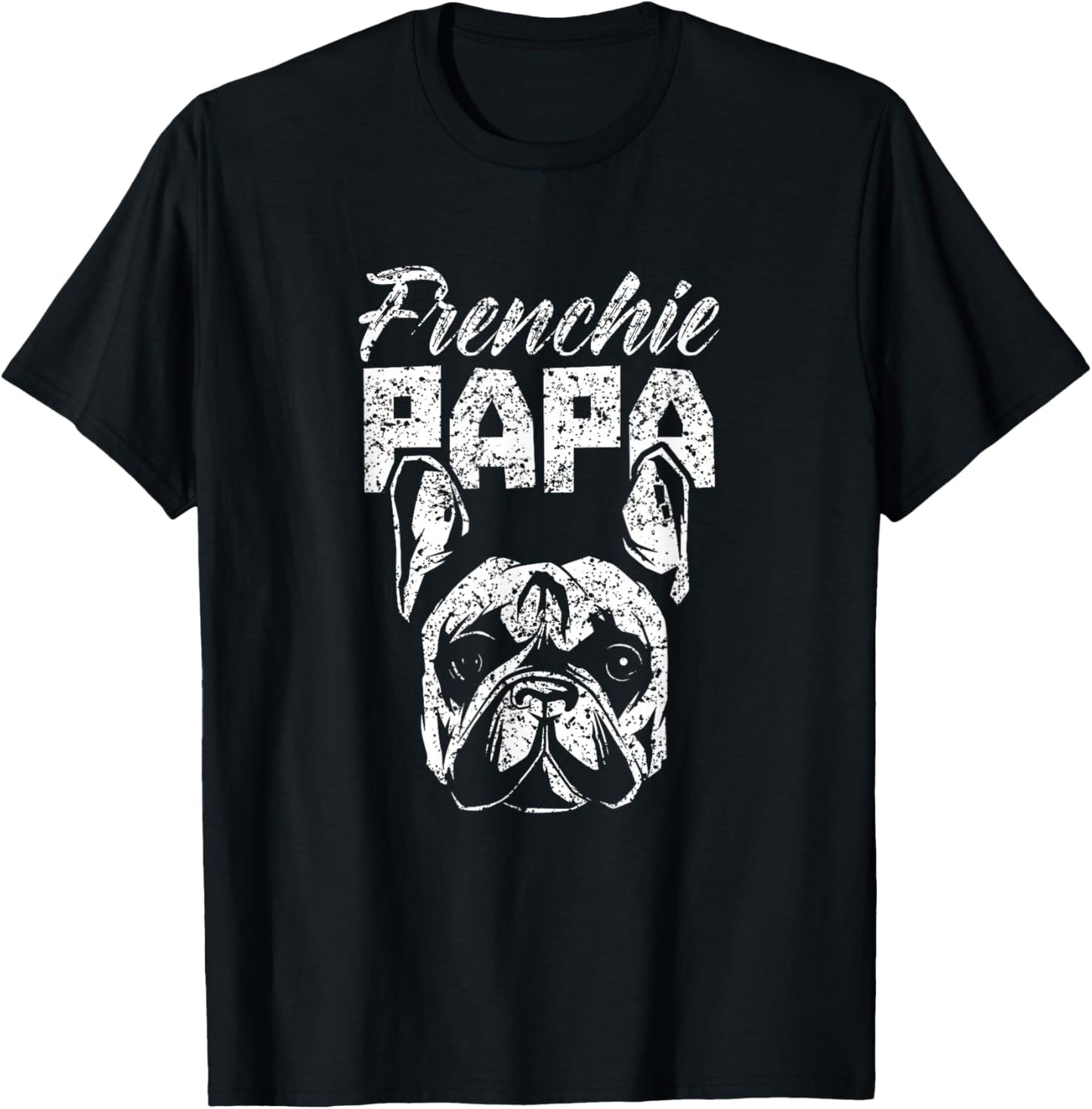Frenchie Papa Lover Owner French Bulldog Dad Father Daddy T-Shirt - T-Shirt | Black