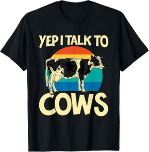 Yep I Talk To Cows Funny Vintage Dairy Farmer Cow Lovers Gag T-Shirt - T-Shirt | Black