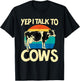 Yep I Talk To Cows Funny Vintage Dairy Farmer Cow Lovers Gag T-Shirt - T-Shirt | Black