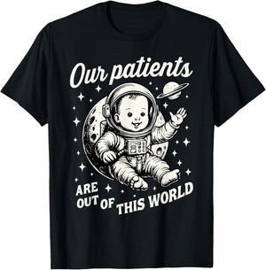 NICU Nurse Our Patients Are Out Of This World Neonatal ICU T-Shirt - T-Shirt | Black