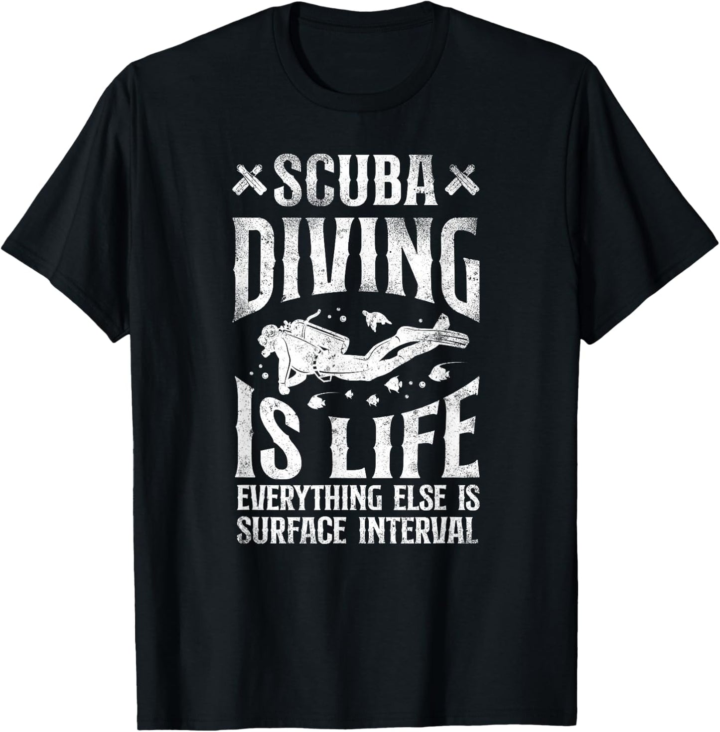 Diver Scuba Diving Is Life Everything Else Surface Interval T-Shirt - T-Shirt | Black
