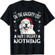 Cute Great Pyrenees Dog Christmas On The Naughty List and I T-Shirt - T-Shirt | Black