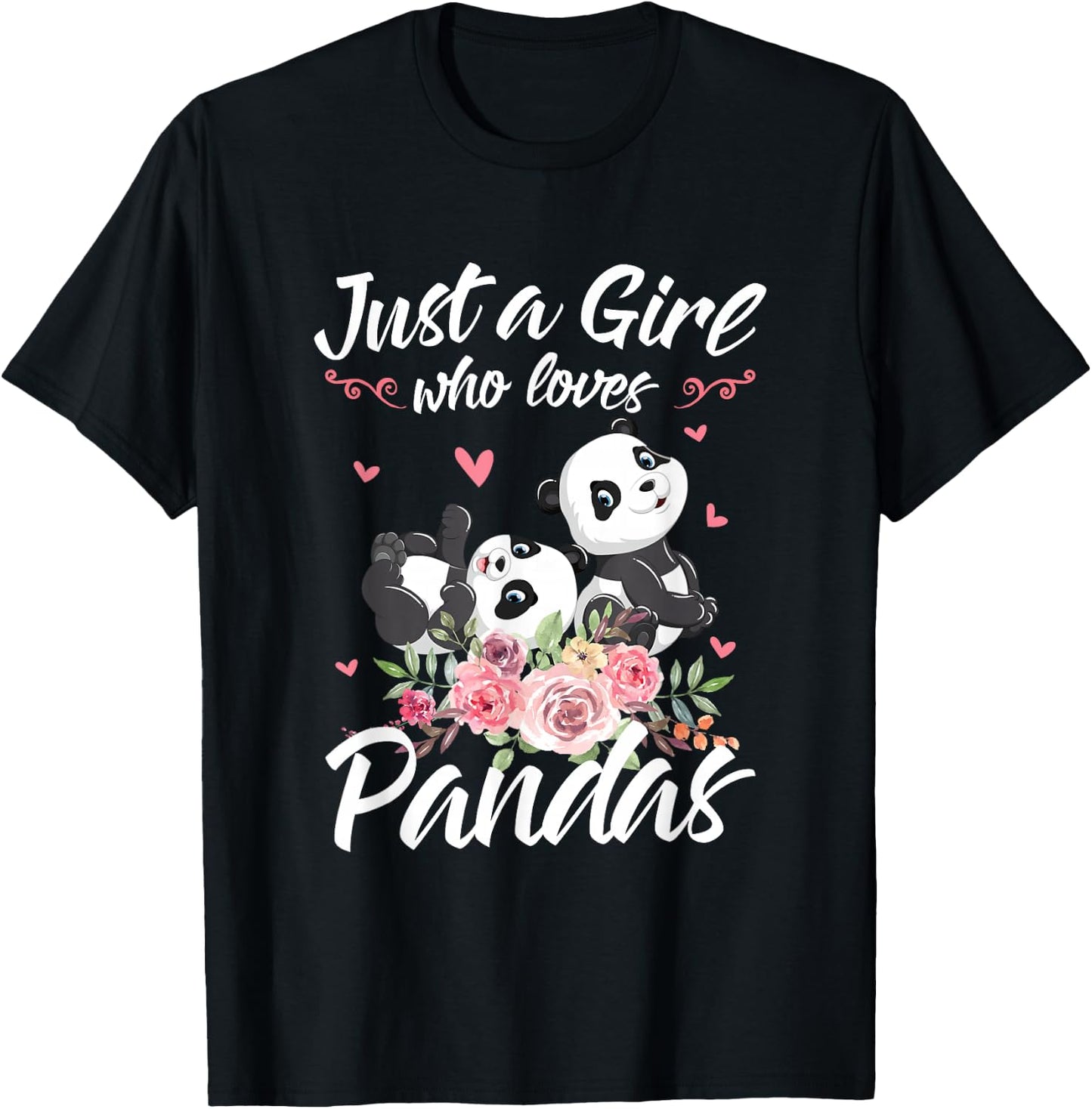 Just A Girl Who Loves Panda Shirt Women Panda Christmas Gift T-Shirt - T-Shirt | Black