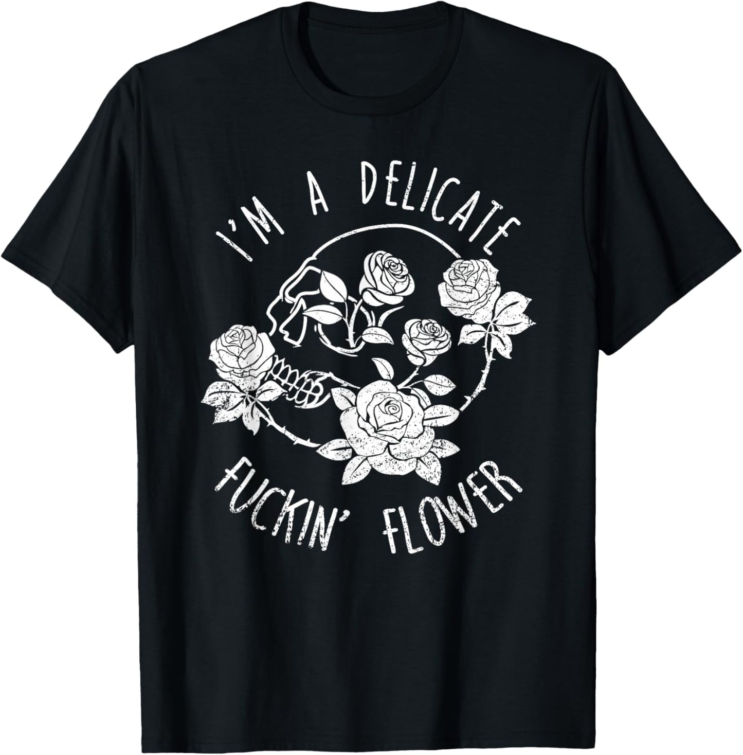 I'm a Delight - I'm a Delicate F--king Flower T-Shirt - T-Shirt | Black
