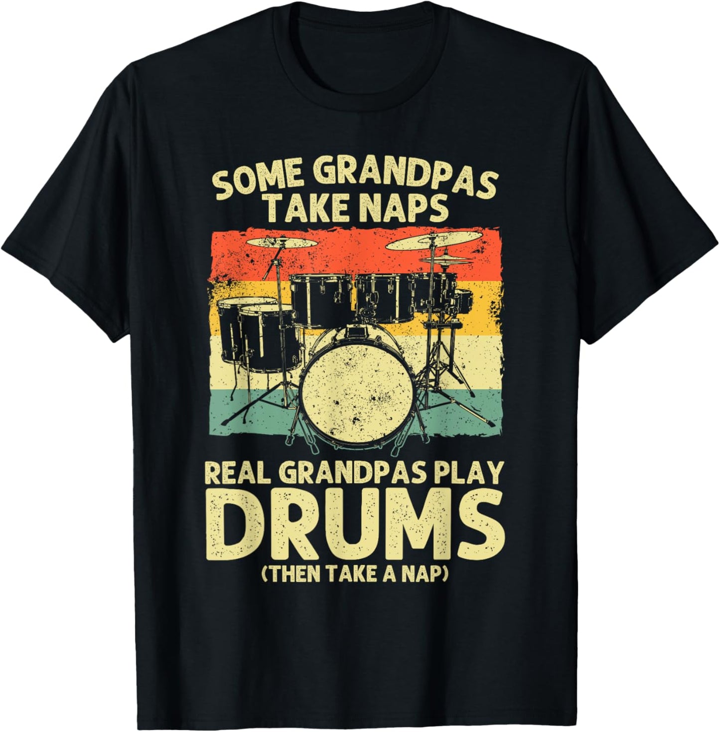 Funny Drummer Art For Grandpa Men Drumline Drumming Drummer T-Shirt - T-Shirt | Black