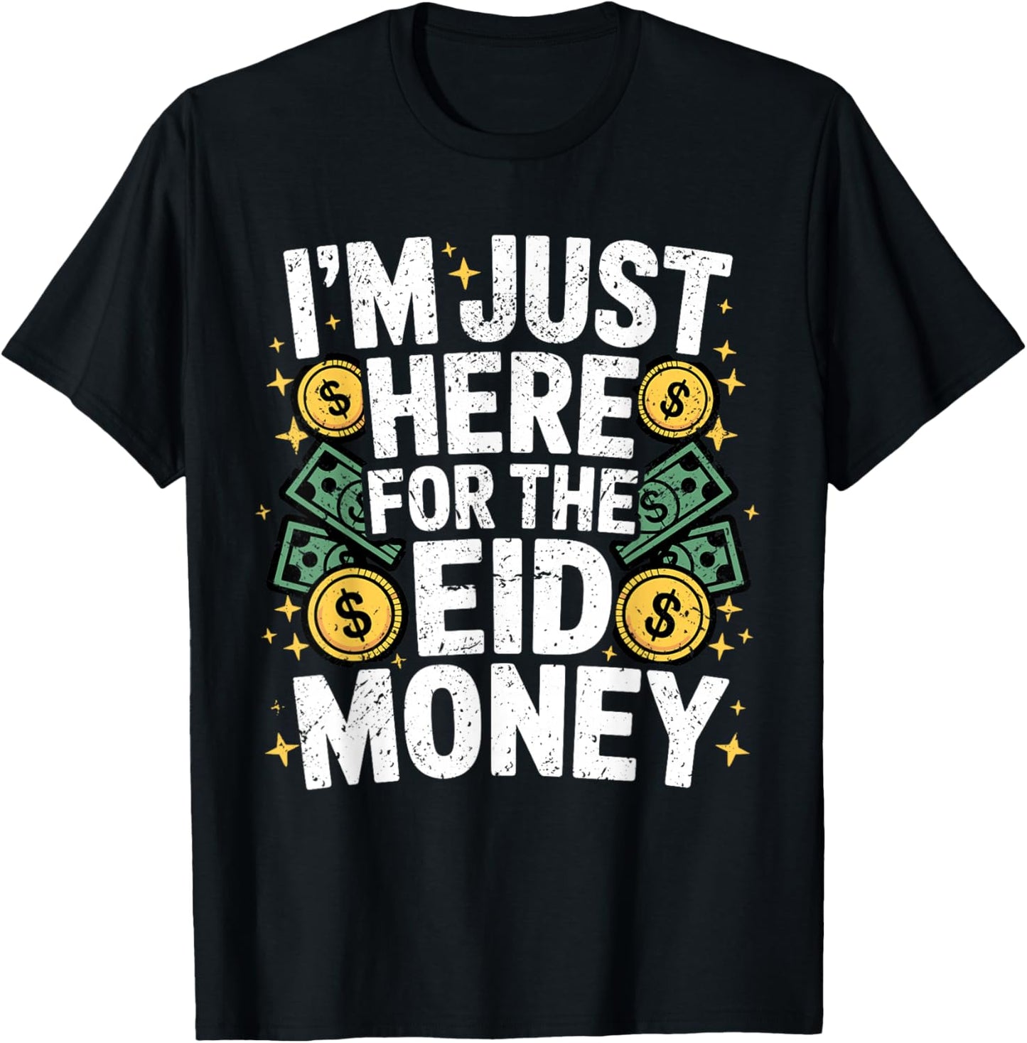 I'm Here for The Money Eid Celebration Funny St Patricks Day T-Shirt - T-Shirt | Black