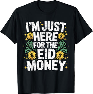 I'm Here for The Money Eid Celebration Funny St Patricks Day T-Shirt - T-Shirt | Black