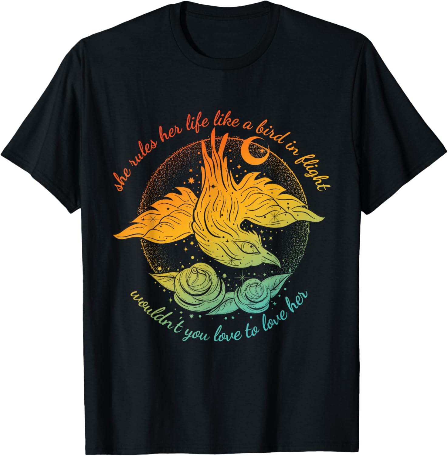 She Rules Her Life Like A Bird In Flight Wouldn't You Love T-Shirt - T-Shirt | Black