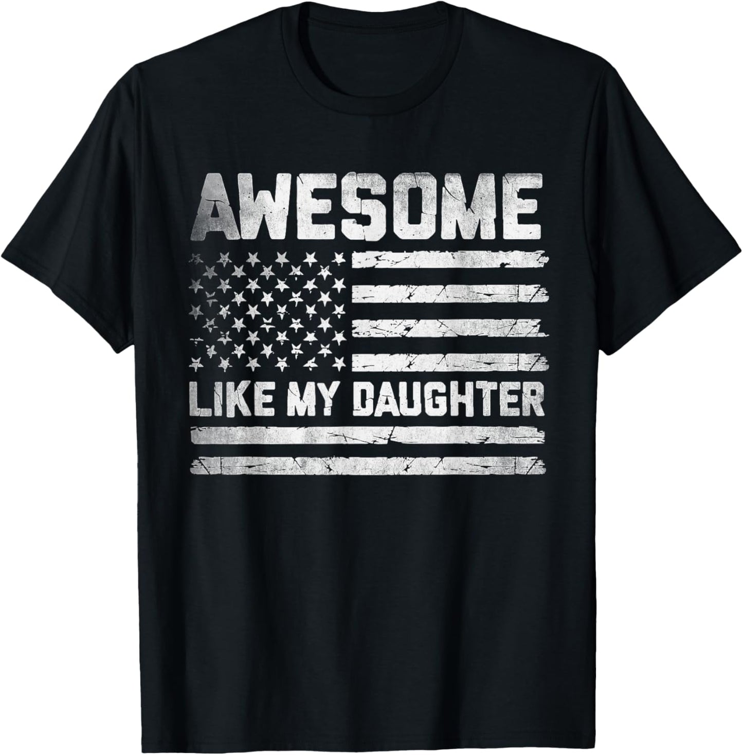 Awesome Like My Daughter Father's Day Funny Dad and Daughter T-Shirt - T-Shirt | Black