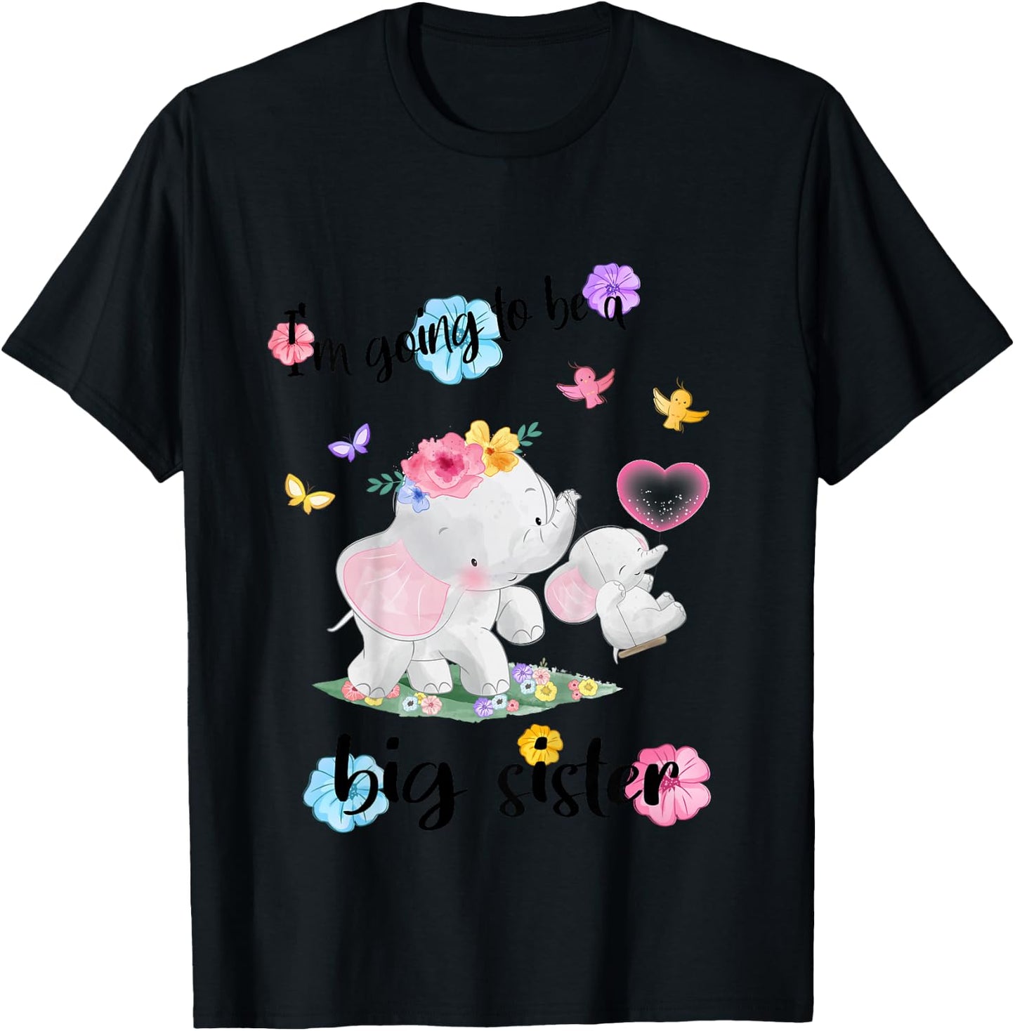 I'm Going to Be A Big Sister 2026 Announcing Pregnancy T-Shirt - T-Shirt | Black
