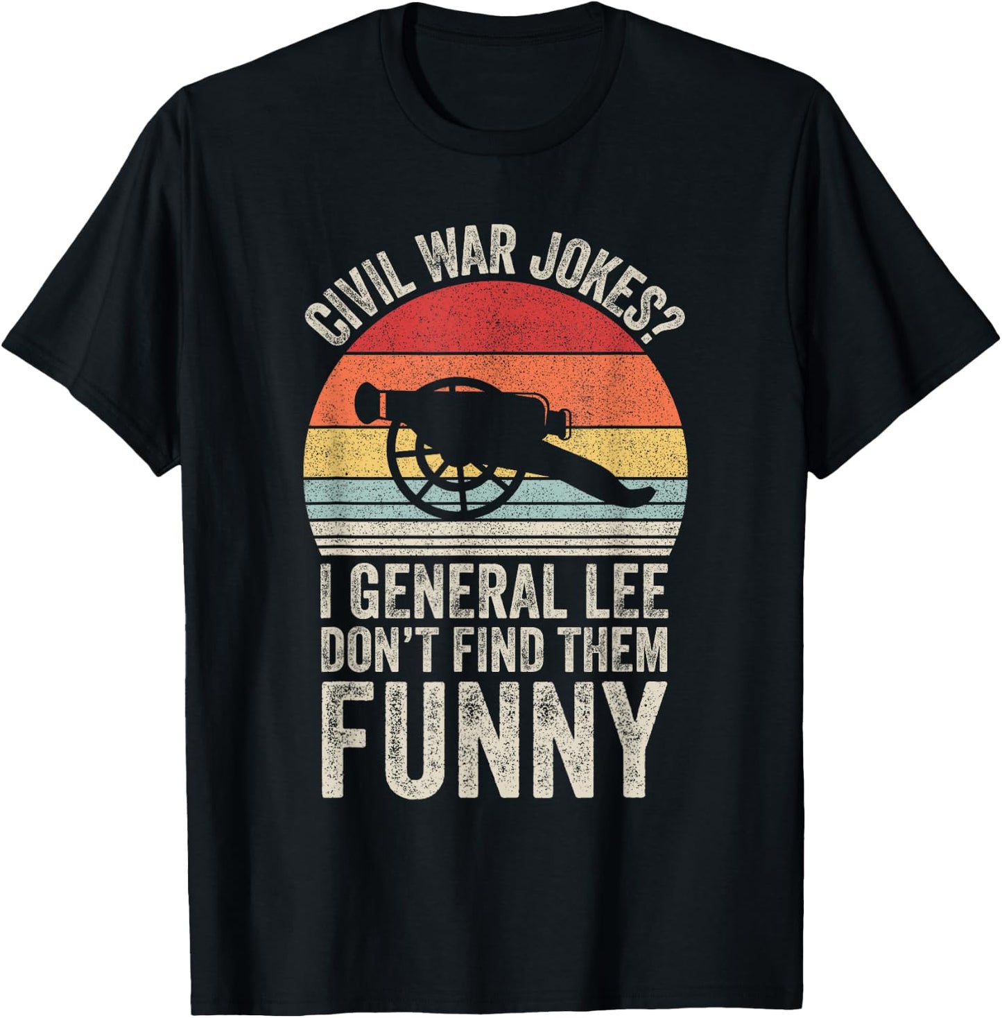 Vintage Retro Civil War Jokes Funny History T-Shirt - T-Shirt | Black