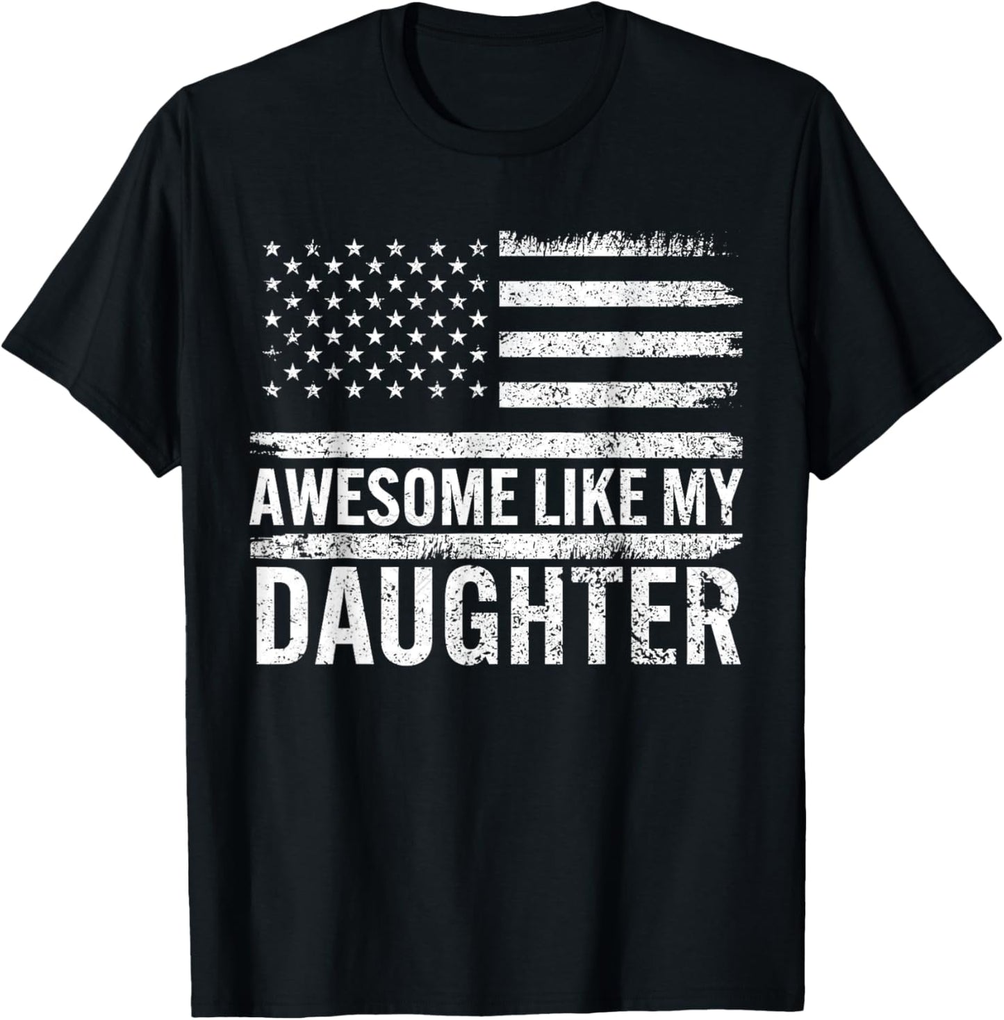 Awesome Like My Daughter Retro Men Funny Fathers Day Dad T-Shirt - T-Shirt | Black