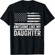 Awesome Like My Daughter Retro Men Funny Fathers Day Dad T-Shirt - T-Shirt | Black
