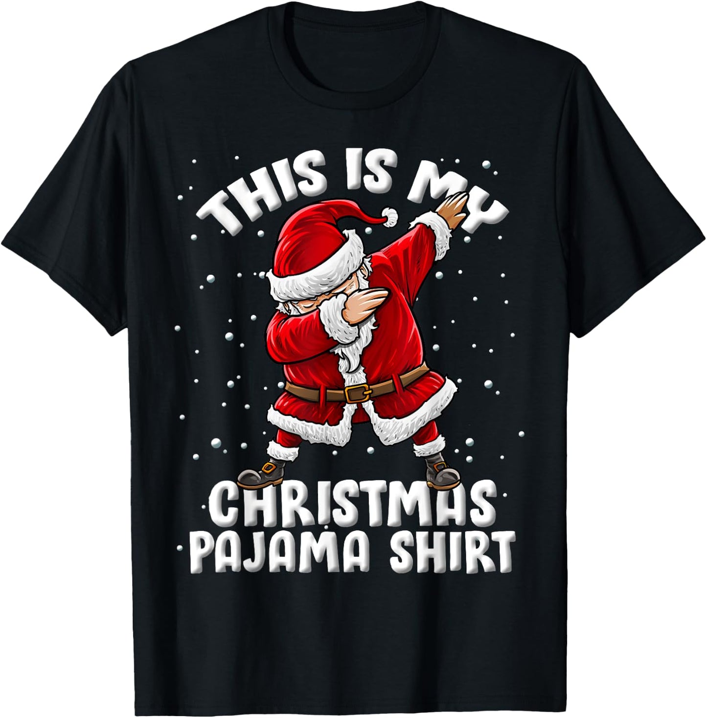 This Is My Christmas Pajama Funny Dabbing Santa Pajamas T-Shirt - T-Shirt | Black