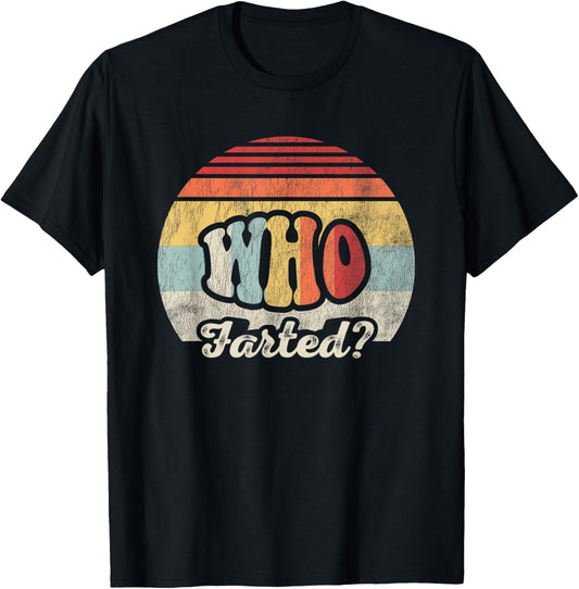 Who Farted Retro Vintage Humor Graphic T-Shirt - T-Shirt | Black