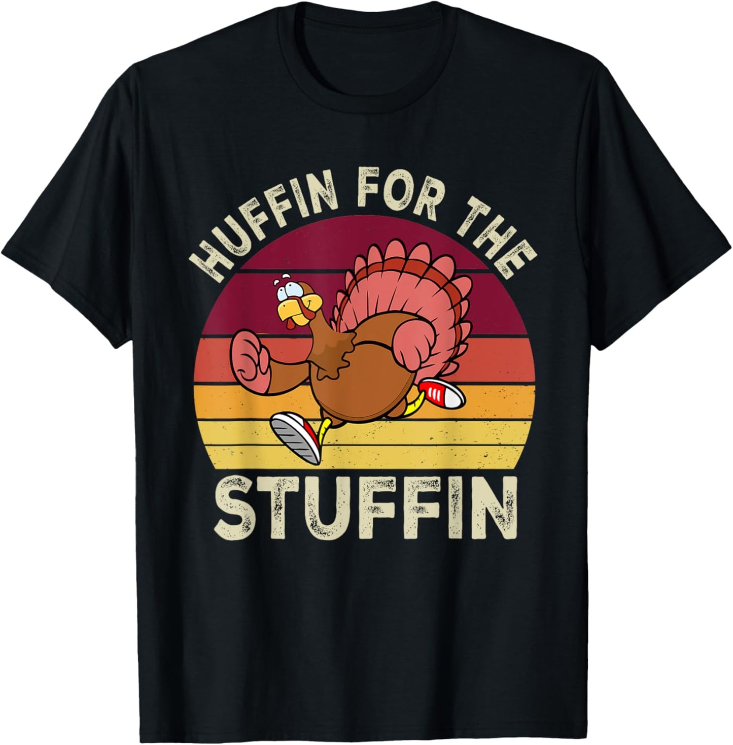 Huffin For The Stuffin Thanksgiving Running Turkey Trot T-Shirt - T-Shirt | Black