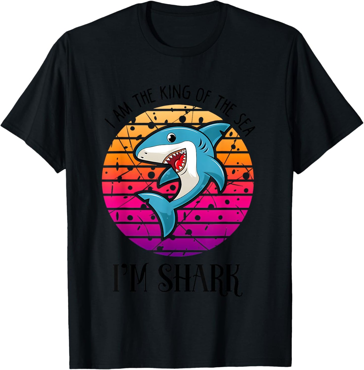 I Am The King Of The Sea I Am Shark T-Shirt - T-Shirt | Black