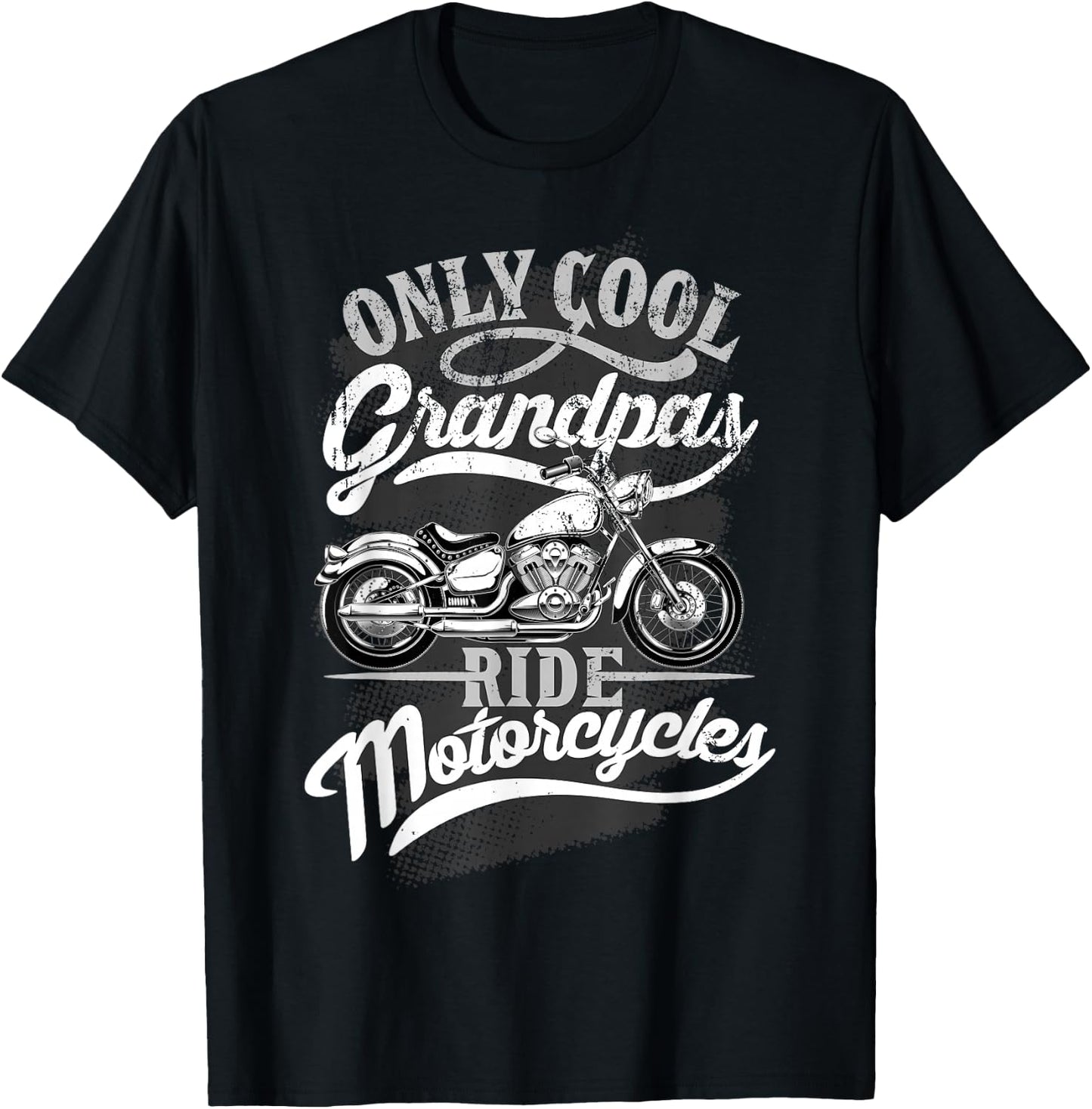 Only Grandpas Ride Motorcycles Quote for Grandpa Motorcycles T-Shirt - T-Shirt | Black