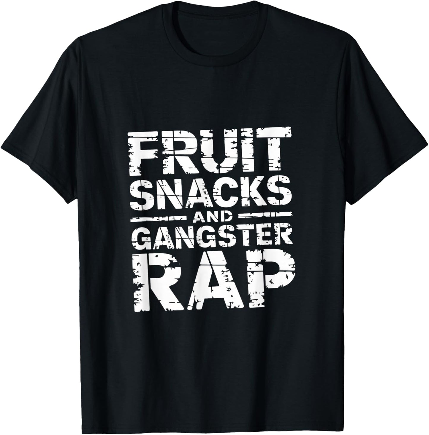 Fruit Snacks And Gangster Rap Kid Friendly Humor T-Shirt - T-Shirt | Black