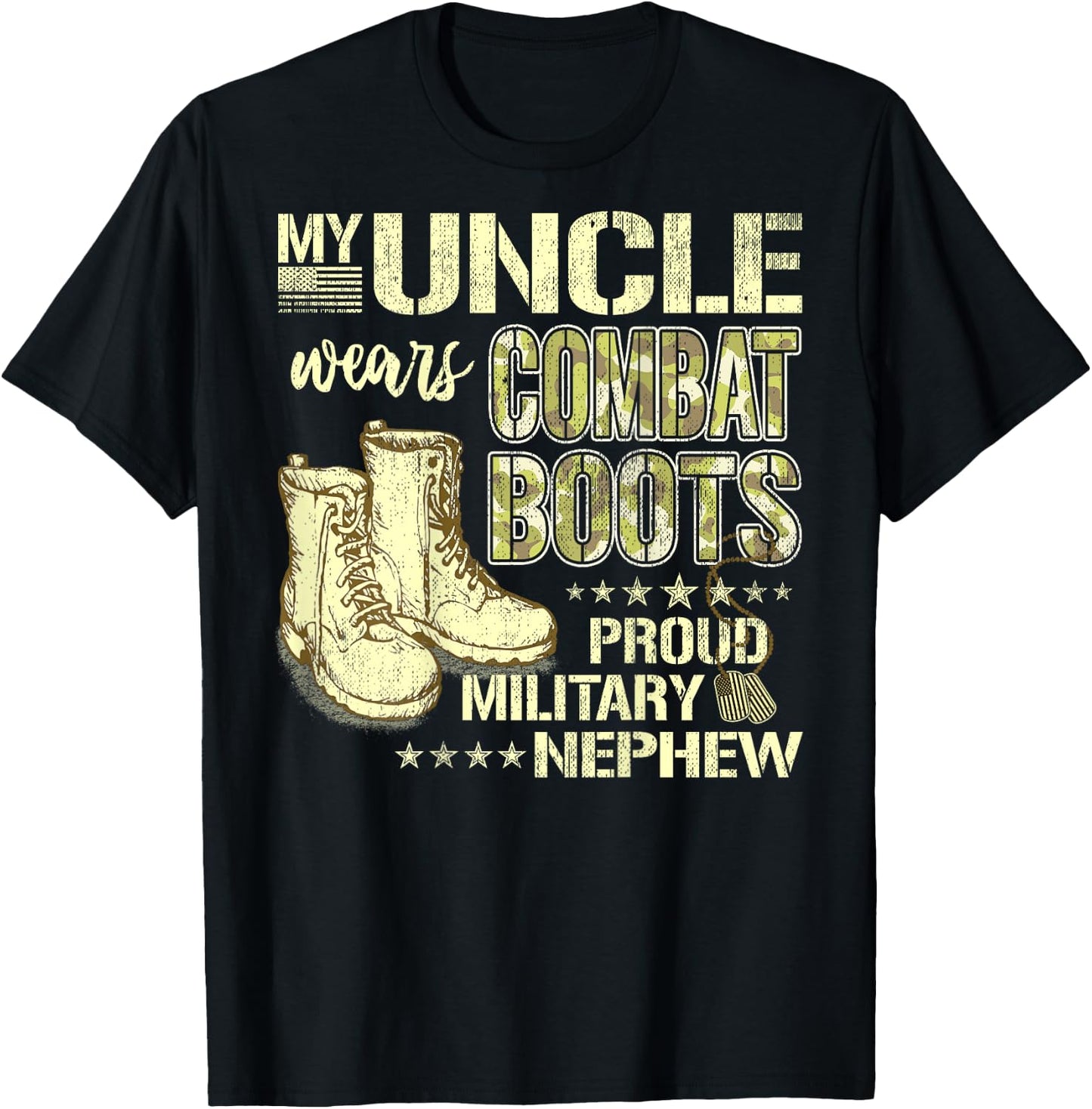 My Uncle Wears Combat Boots Dog Tags Proud Military Nephew T-Shirt - T-Shirt | Black