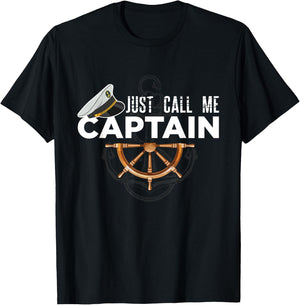 Just Call Me Captain - Boating Sailor - Anchor Boat Sailing T-Shirt - T-Shirt | Black