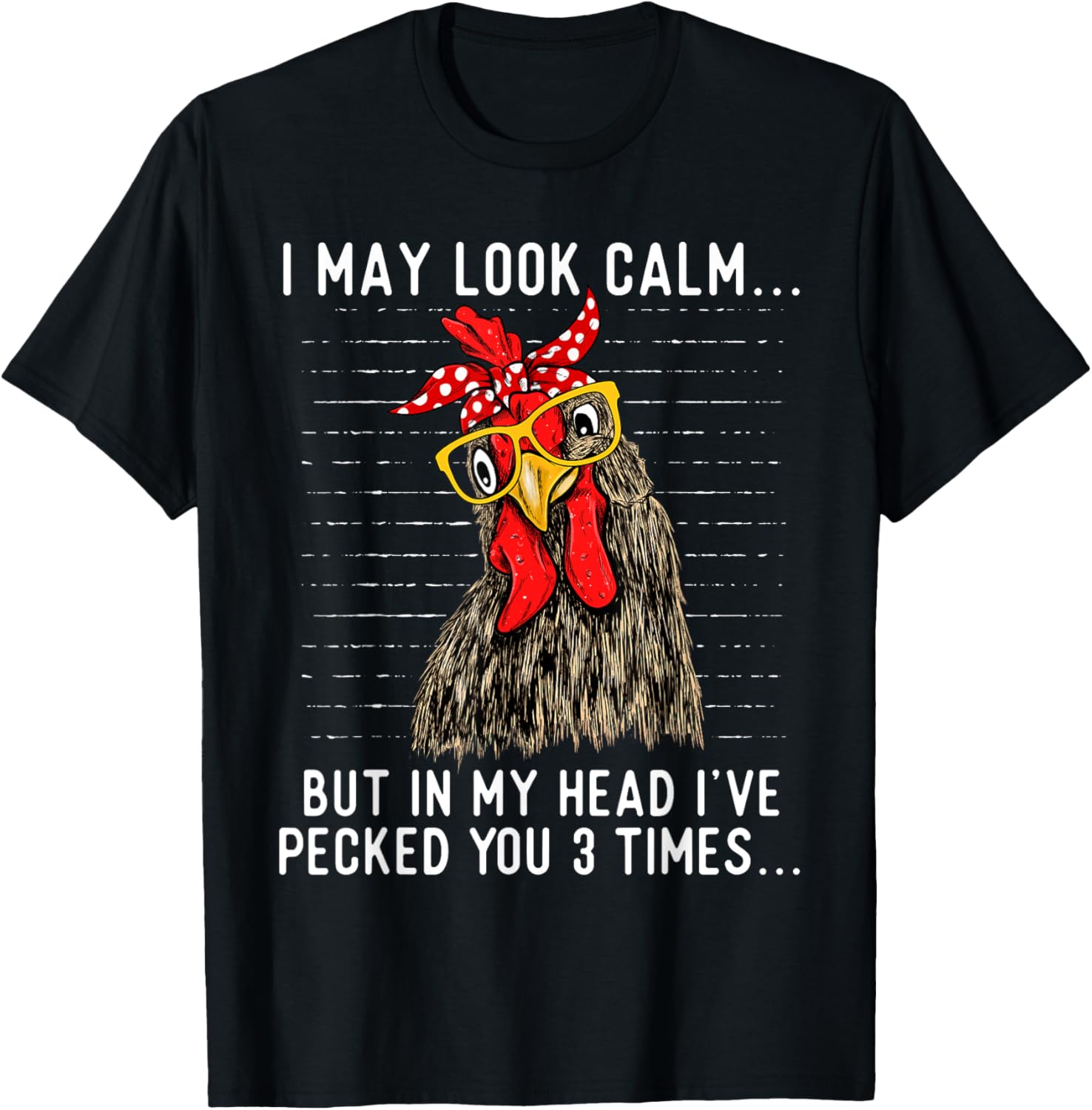 In My Head I've Pecked You 3 Times - Chicken Lover Poultry T-Shirt - T-Shirt | Black