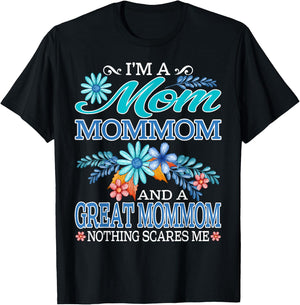 I'm A Mom Mommom And A Great Mommom Nothing Scares Me T-Shirt - T-Shirt | Black