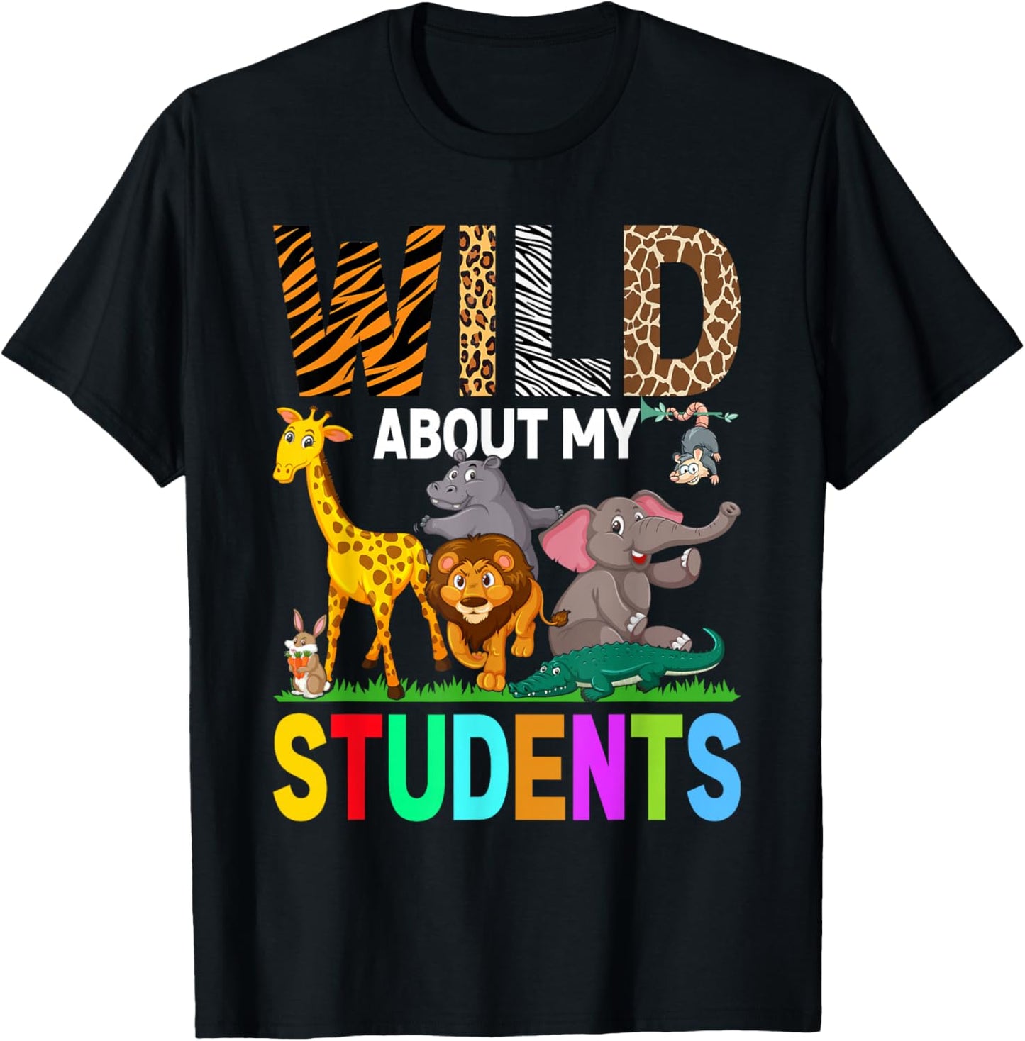 Wild About My Students Animals Teacher T-Shirt - T-Shirt | Black