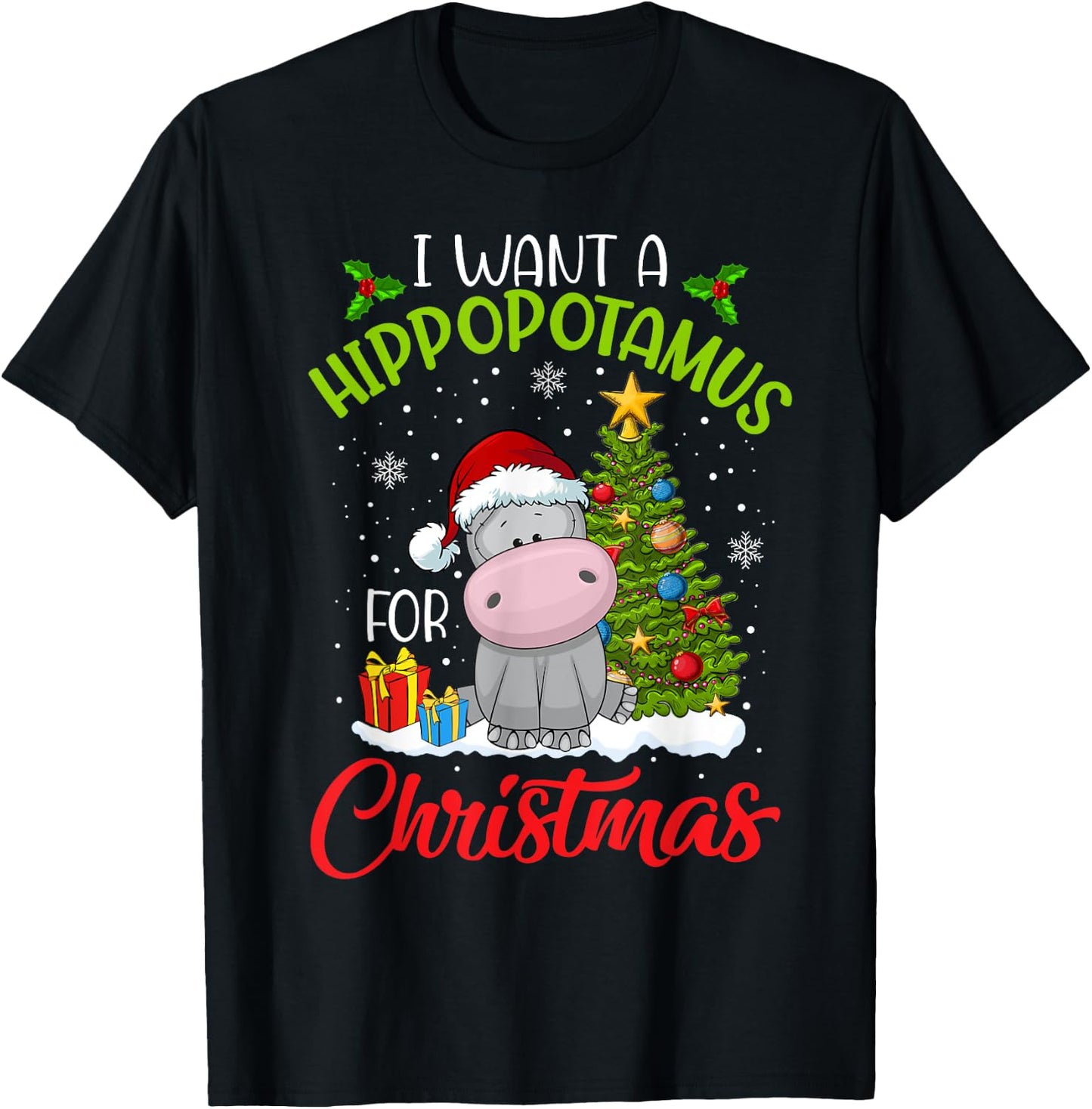 I Want A Hippopotamus For Christmas Xmas Hippo for Kid Women T-Shirt - T-Shirt | Black