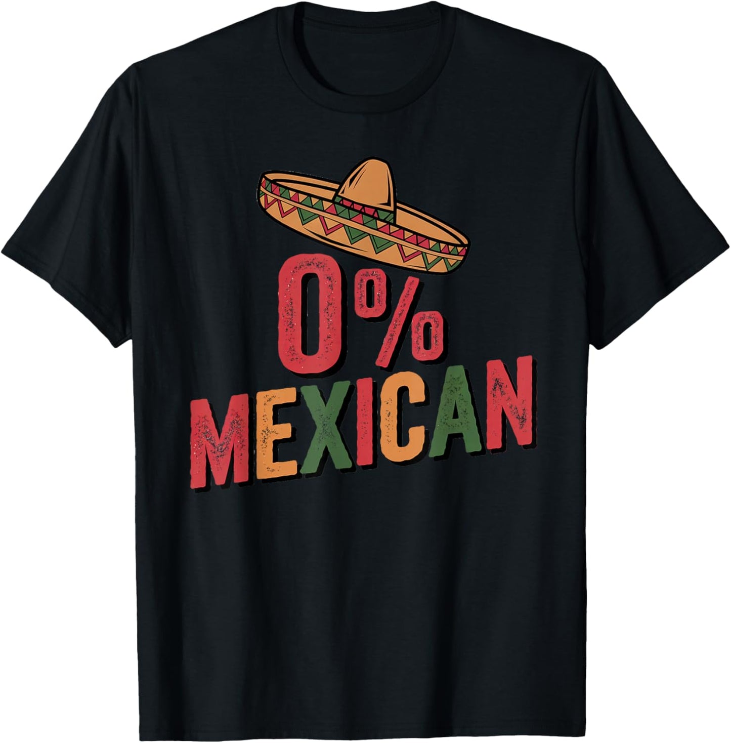 0% Mexican Cinco De Mayo Fiesta Sombrero Percent Funny T-Shirt - T-Shirt | Black