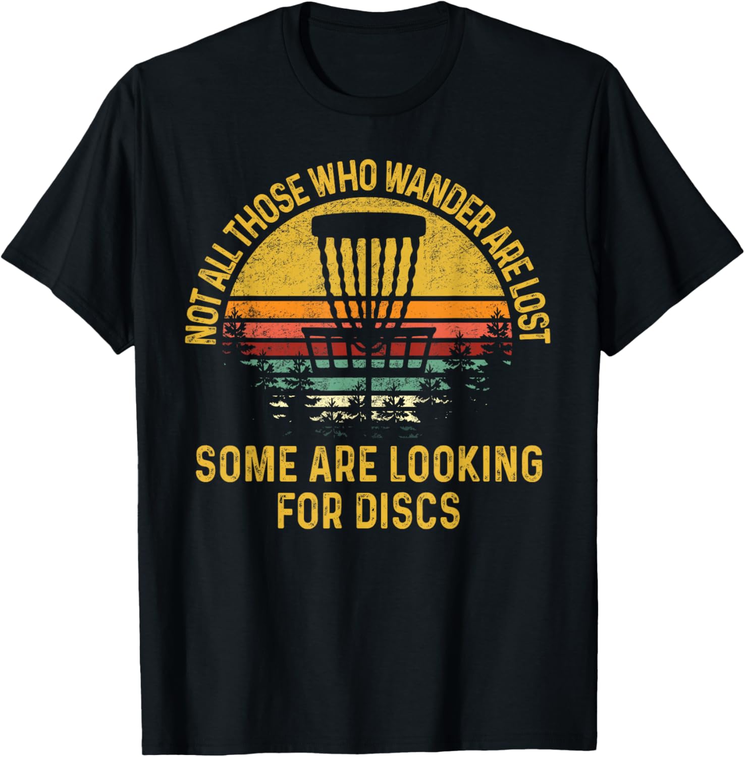 Retro Vintage Not Those Who Wander Disc Golf Are Lost Men T-Shirt - T-Shirt | Black