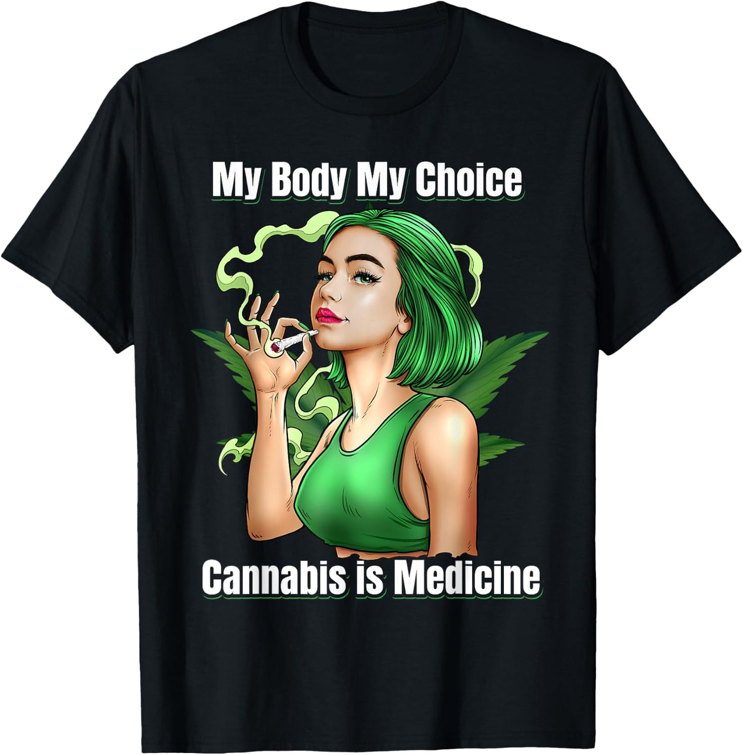 Funny Cannabis Is Medicine Weed Marijuana Smoking Women T-Shirt - T-Shirt | Black