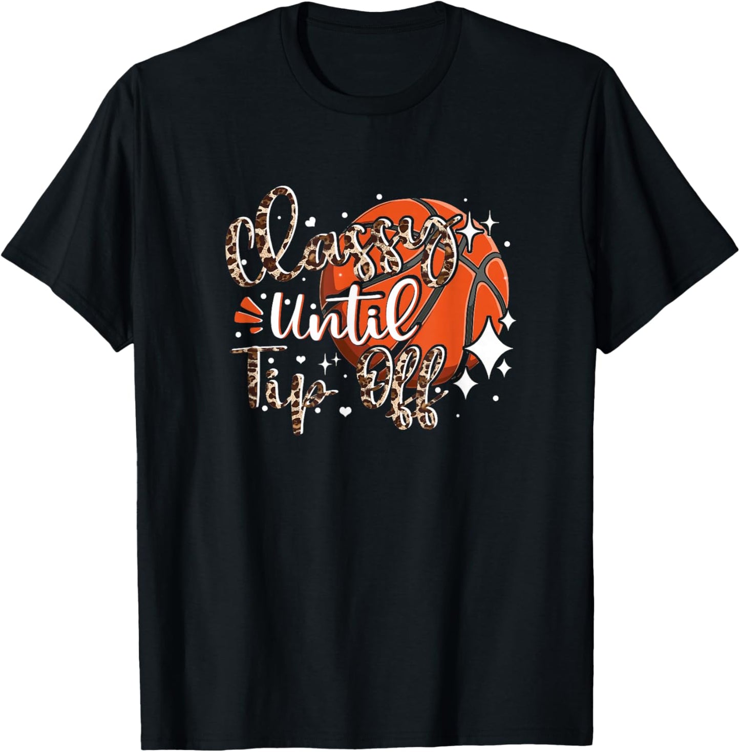 Classy Until Tip Off Basketball Mom Leopard Fairplay Game T-Shirt - T-Shirt | Black