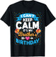 I Can't Keep Calm It's My Brother Birthday T-Shirt - T-Shirt | Black