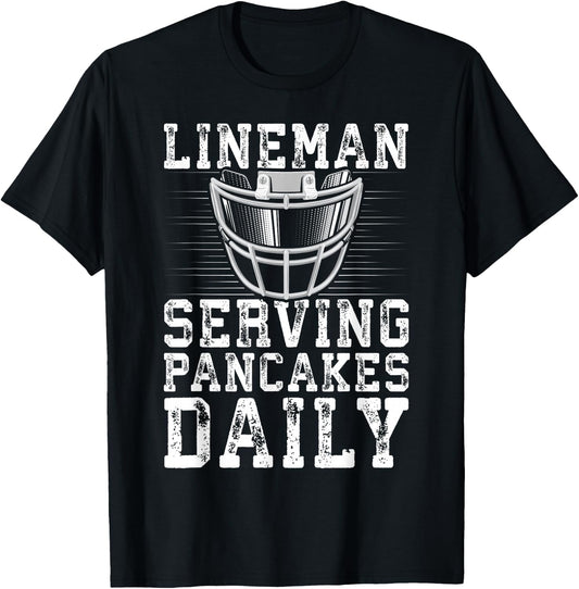 Lineman Serving Pancakes Daily Football Lineman T-Shirt - T-Shirt | Black