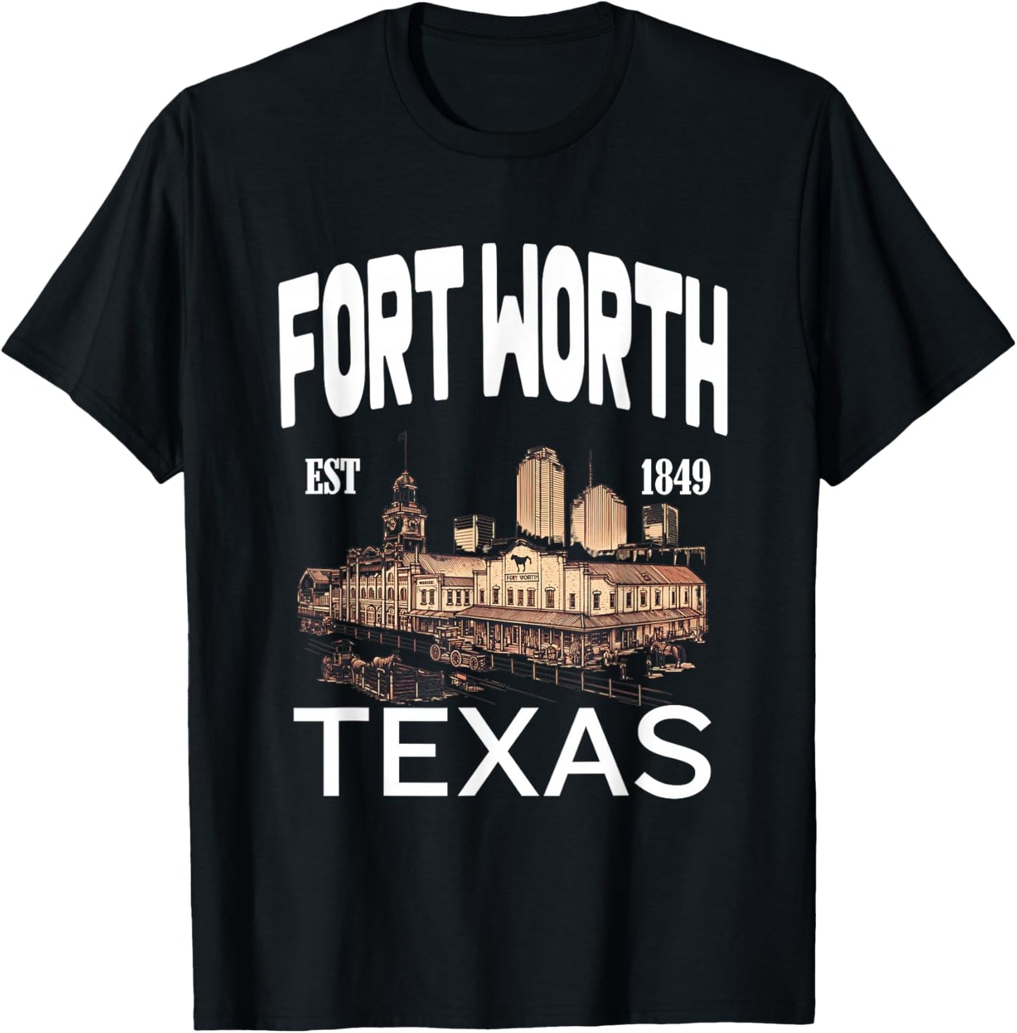 Fort Worth Texas EST 1849-Skyline Historic Stockyards T-Shirt - T-Shirt | Black