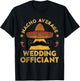 Nacho Average Wedding Officiant Mexican Cinco De Mayo T-Shirt - T-Shirt | Black