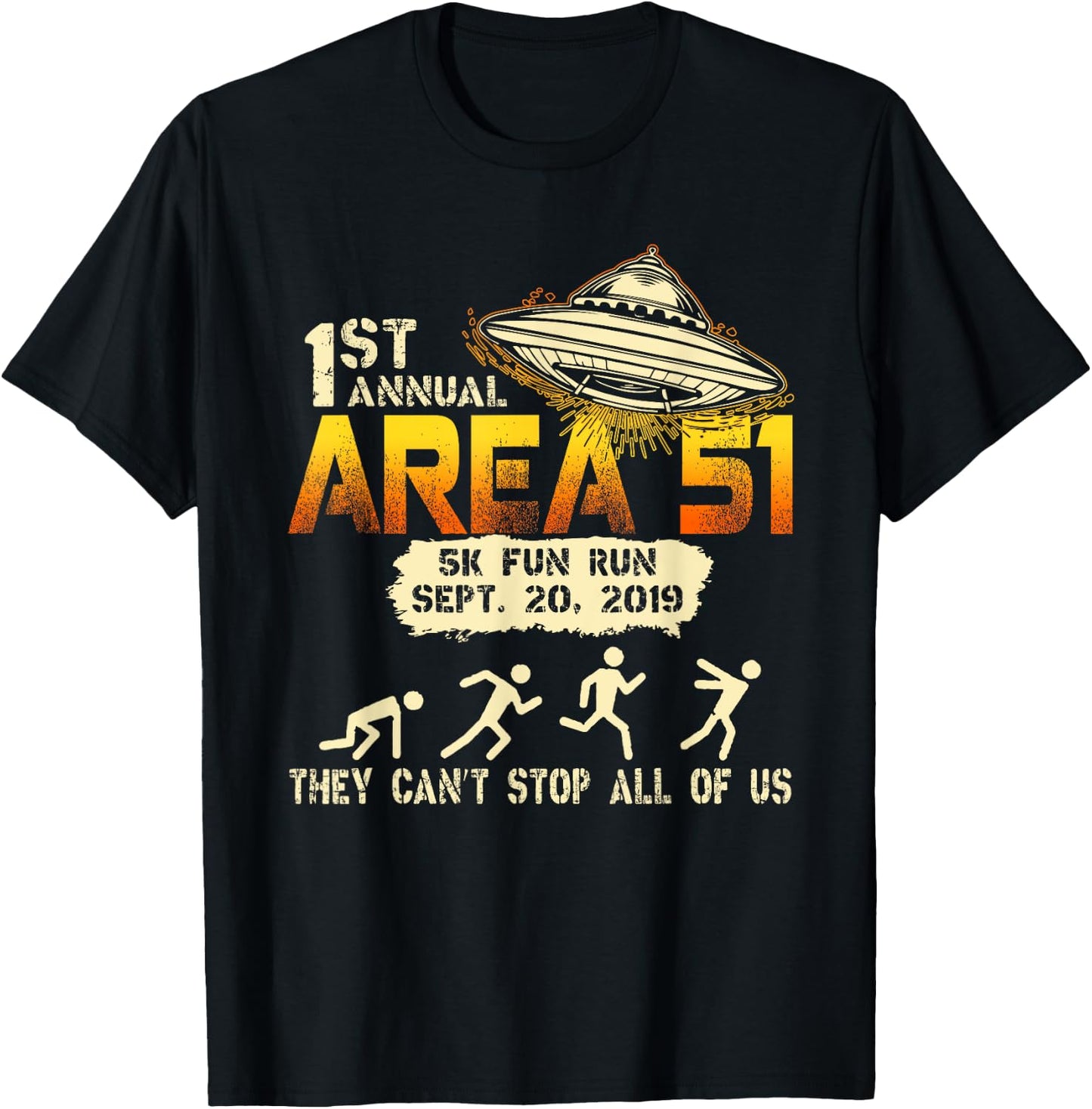 Storm Area 51 5k Fun Run Alien UFO They Can't Stop Us T-Shirt - T-Shirt | Black