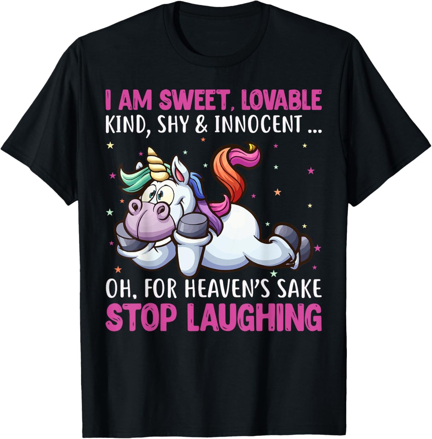 I Am Sweet Lovable Kind Shy & Innocent Oh For Heaven's Sake T-Shirt - T-Shirt | Black