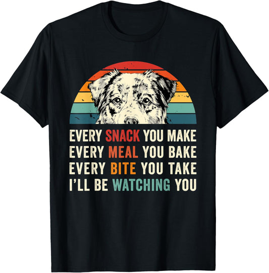 Retro Every snack you make Every meal you bake Aussie Dog Women Kids T-Shirt - T-Shirt | Black