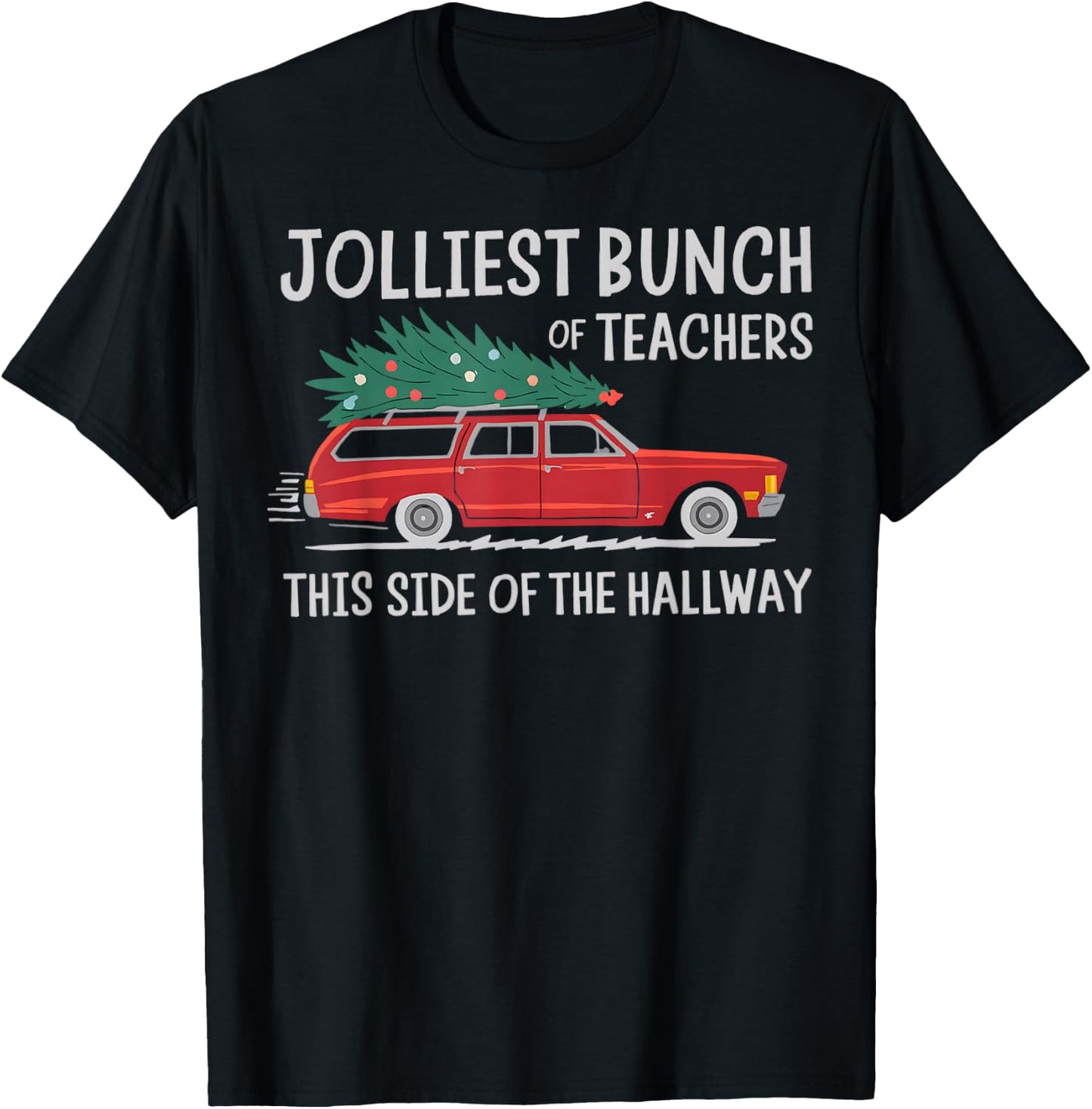 Jolliest Bunch Of Teachers This Side Of The Hallway T-Shirt - T-Shirt | Black