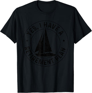 Sailing Retirement Gift Sail Boat Boating Retired Sailor T-Shirt - T-Shirt | Black