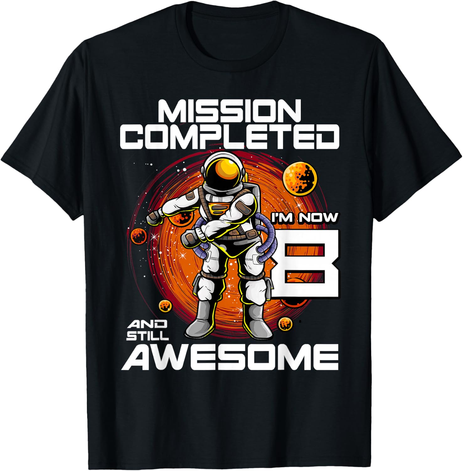 8th Birthday Astronaut 8 Years Old Outer Space Birthday T-Shirt - T-Shirt | Black